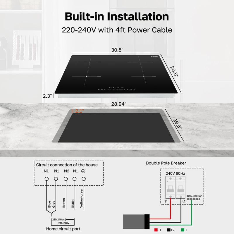 Built-in installation
220-240V with 4ft Power Cable
